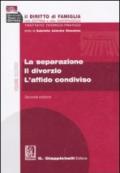 Il diritto di famiglia nella dottrina e nella giurisprudenza. Trattato teorico-pratico. 2.La separazione. Il divorzio. L'affido condiviso