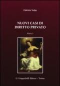 Nuovi casi di diritto privato. 1.