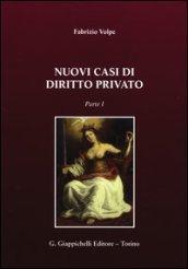 Nuovi casi di diritto privato. 1.