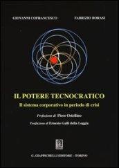 Il potere tecnocratico. Il sistema corporativo in periodo di crisi