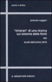 «Itinerari» di una ricerca sul sistema delle fonti. 14.Studi dell'anno 2010