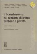 Il licenziamento nel rapporto di lavoro pubblico e privato