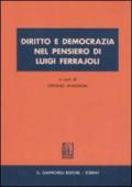 Diritto e democrazia nel pensiero di Luigi Ferrajoli