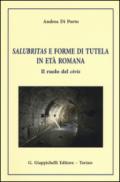 Salubritas e forme di tutela in età romana. Il ruolo del civis