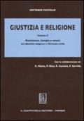 Giustizia e religione. 2.Matrimonio, famiglia e minori tra identità religiosa e rilevanza civile