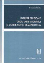 Interpretazione degli atti giuridici e correzione ermeneutica