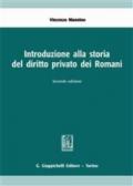 Introduzione alla storia del diritto privato dei romani