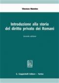 Introduzione alla storia del diritto privato dei romani