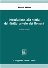 Introduzione alla storia del diritto privato dei romani