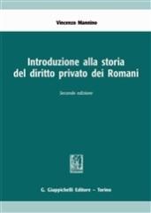 Introduzione alla storia del diritto privato dei romani