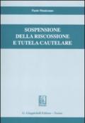 Sospensione della riscossione e tutela cautelare