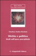 Diritto e politica. Studi sull'epoca post-globale