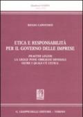 Etica e responsabilità per il governo delle imprese. Praeter legem: la legge pone obblighi minimali oltre i quali c'è l'etica