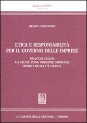 Etica e responsabilità per il governo delle imprese. Praeter legem: la legge pone obblighi minimali oltre i quali c'è l'etica