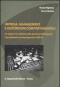 Impresa, management e distorsioni comportamentali. Un approccio cognitivo alla gestione dell'impresa. L'ego Biased Learning Approach (EBLA)