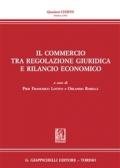 Il commercio tra regolazione giuridica e rilancio economico
