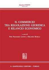 Il commercio tra regolazione giuridica e rilancio economico