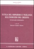 Tutela del risparmio e vigilanza sull'esercizio del credito. Un'analisi comparata