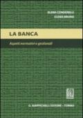 La banca. Aspetti normativi e gestionali