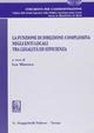 La funzione di direzione complessiva negli enti locali tra legalità ed efficienza. Atti del Convegno (Bologna, 4 febbraio 2011)