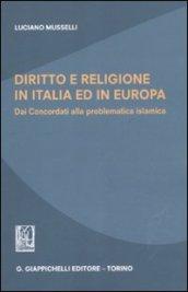 Diritto e religione in Italia ed in Europa. Dai concordati alla problematica islamica