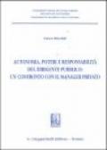 Autonomie, poteri e responsabilità del dirigente pubblico: un confronto con il manager privato