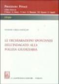 Le dichiarazioni spontanee dell'indagato alla polizia giudiziaria