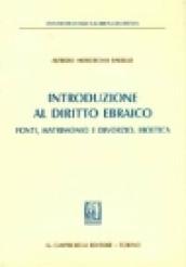 Introduzione al diritto ebraico. Fonti, matrimonio e divorzio, bioetica