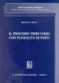 Il processo tributario con pluralità di parti