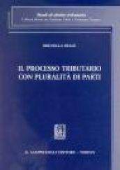 Il processo tributario con pluralità di parti