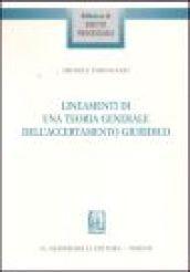 Lineamenti di una teoria generale dell'accertamento giuridico