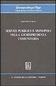 Servizi pubblici e monopoli nella giurisprudenza comunitaria