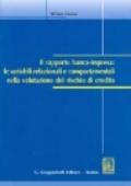 Il rapporto banca-impresa: le variabili relazionali e comportamentali nella valutazione del rischio di credito