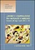 Lavoro e cooperazione tra mutualità e mercato. Commento alla Legge 3 aprile 2001, n. 142