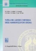 Tutela del lavoro e riforma degli ammortizzatori sociali