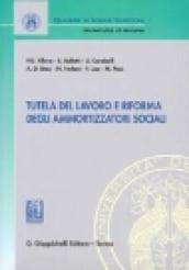 Tutela del lavoro e riforma degli ammortizzatori sociali