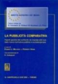 La pubblicità comparativa. Aspetti giuridici del confronto tra imprese alla luce della nuova normativa pubblica e autodisciplinare