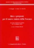 Idee e proposte per il nuovo statuto della Toscana. Atti del Seminario (Pisa, 14 giugno 2001)
