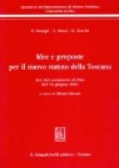 Idee e proposte per il nuovo statuto della Toscana. Atti del Seminario (Pisa, 14 giugno 2001)