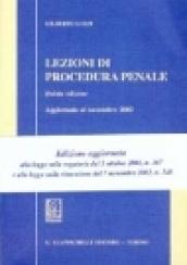 Lezioni di procedura penale. Aggiornate alla Legge sulle rogatorie del 5 ottobre 2001, n. 367 e alla Legge sulla rimessione del 7 novembre 2002, n. 248