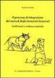 Il processo di integrazione dei mercati degli strumenti finanziari. Profili teorici e evidenze empiriche