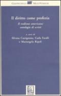 Il diritto come profezia. Il realismo americano: antologia di scritti