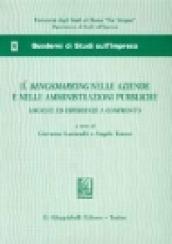 Il benchmarking nelle aziende e nelle amministrazioni pubbliche. Logiche ed esperienze a confronto