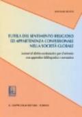 Tutela del sentimento religioso ed appartenenza confessionale nella società globale. Lezioni di diritto ecclesiastico per il triennio. Con appendice bibliografica...