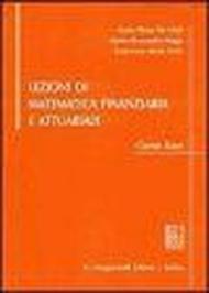 Lezioni di matematica finanziaria e attuariale. Corso base