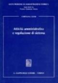 Attività amministrativa e regolazione di sistema