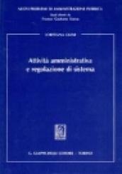 Attività amministrativa e regolazione di sistema