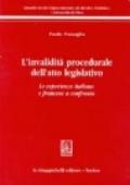 L'invalidità procedurale dell'atto legislativo. Le esperienze italiana e francese a confronto