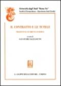 Il contratto e le tutele. Prospettive di diritto europeo (il contratto di diritto europeo. Formazione, esecuzione, rimedi)