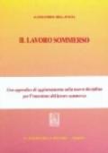 Il lavoro sommerso. Con appendice di aggiornamento sulla nuova disciplina per l'emersione del lavoro sommerso